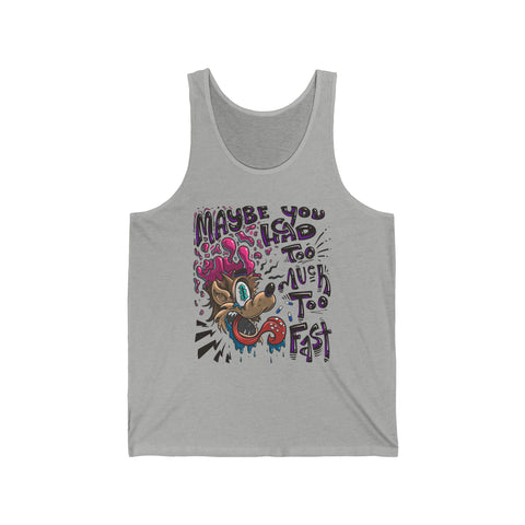 Too Much Too Fast Tank Top Unisex